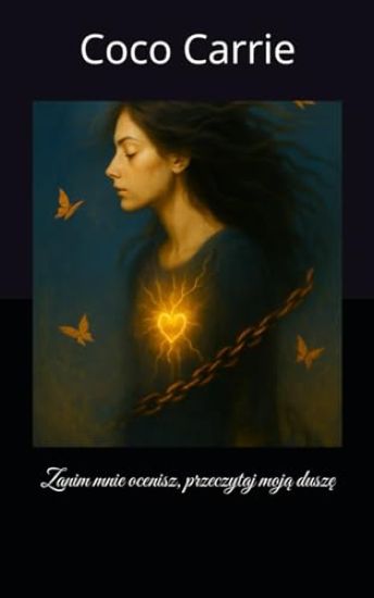 Zanim mnie ocenisz, przeczytaj moja dusze