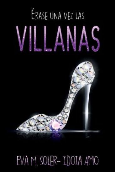 Érase una vez... Las villanas