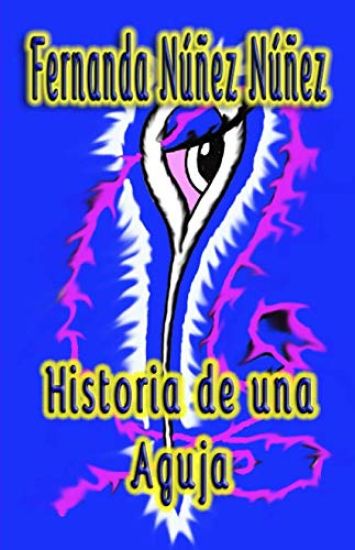 Historia de una Aguja: ==)) Literatura Infantil y Juvenil Libro Didáctico ((==