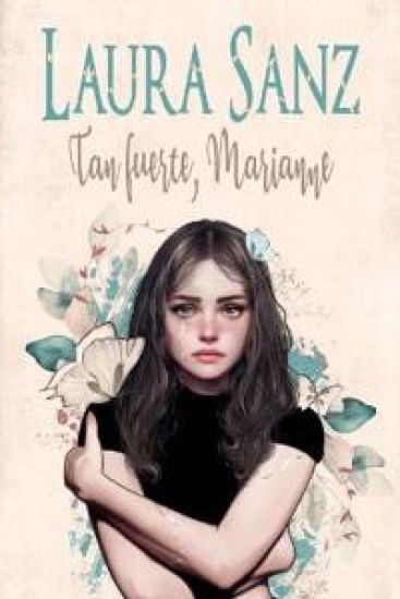Tan fuerte, Marianne