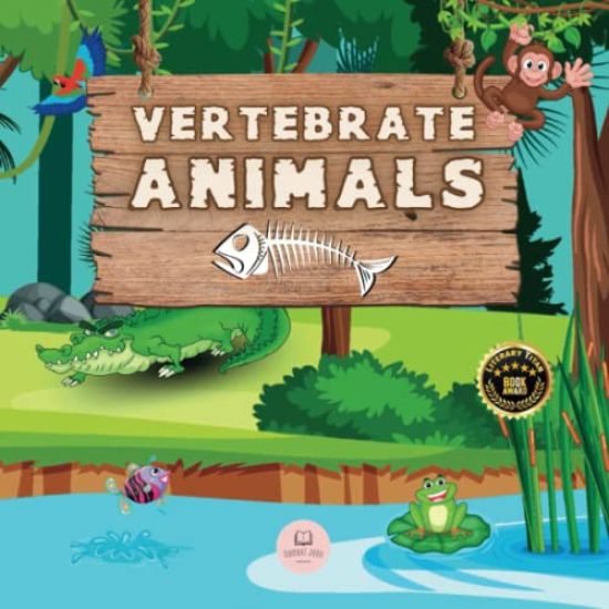 Vertebrate Animals for Kids