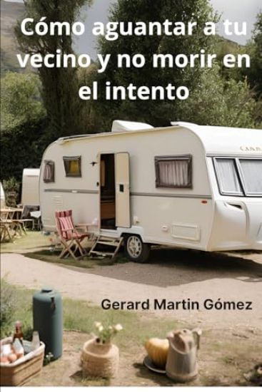 Cómo aguantar a tu vecino y no morir en el intento