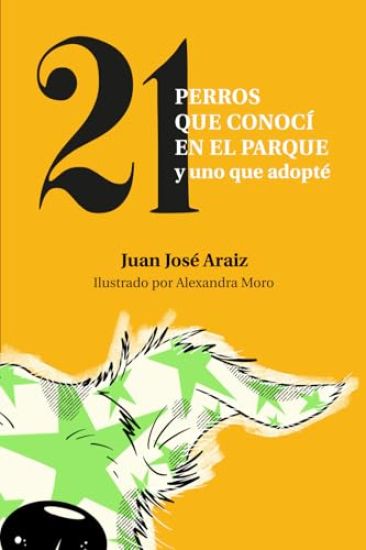 Veintiún perros que conocí en el parque