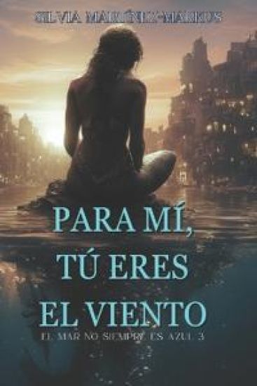 Para mí tú eres el viento