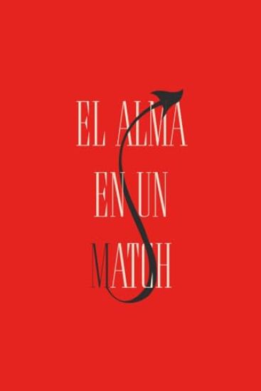 El Alma En Un Match
