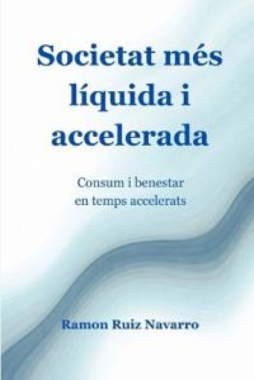 Societat més líquida i accelerada