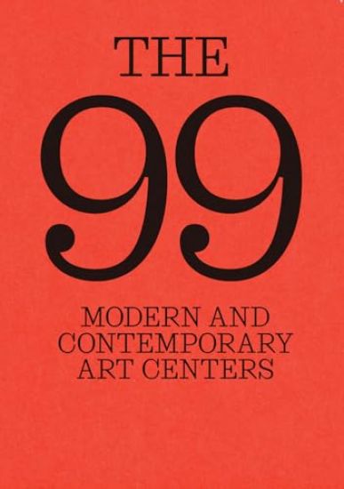 99, the: Modern and Contemporary Art Centers