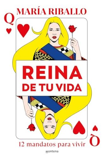 Reina de Tu Vida: 12 Mandatos Para Vivir / Queen of Your Life: 12 Rules to Live by