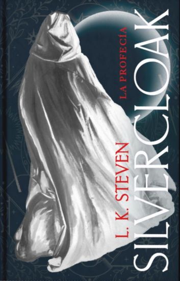 Silvercloak: La Profecía