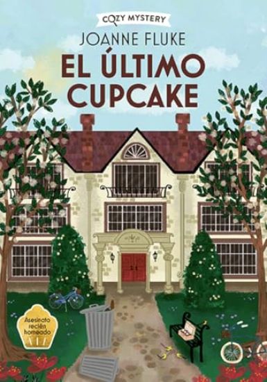 El Último Cupcake / The Last Cupcake: Hanna Swensen Series Volume 5