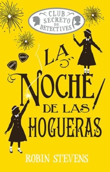 La Noche de Las Hogueras / Jolly Foul Play: Club Secreto de Detectives / Secret Detectives Club Volume 4