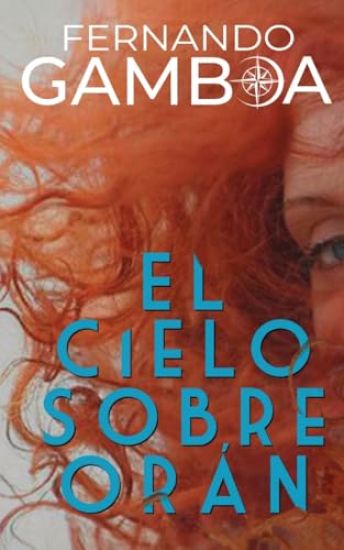 El Cielo Sobre Orán