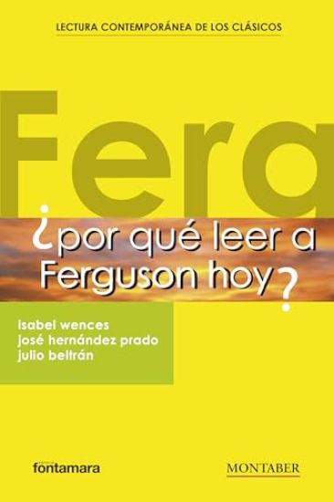¿Por qué leer a Ferguson hoy?