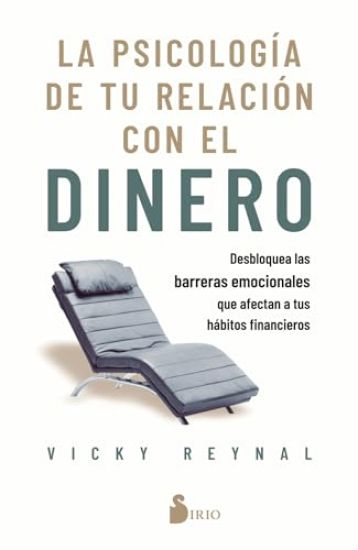 Psicología de Tu Relación Con El Dinero, La