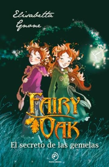 Fairy Oak 1. El Secreto de Las Gemelas. (Ed. Aniversario) -V2*