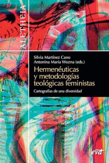 Hermenéuticas y metodologías teológicas feministas