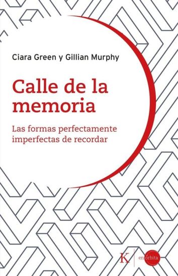 Calle de la Memoria / Memory Lane: Las Formas Perfectamente Imperfectas de Recordar