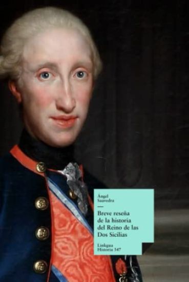 Breve reseña de la historia del reino de las Dos Sicilias