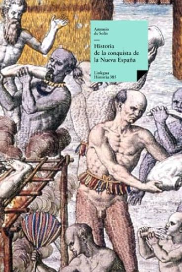 Historia de la conquista de la Nueva España