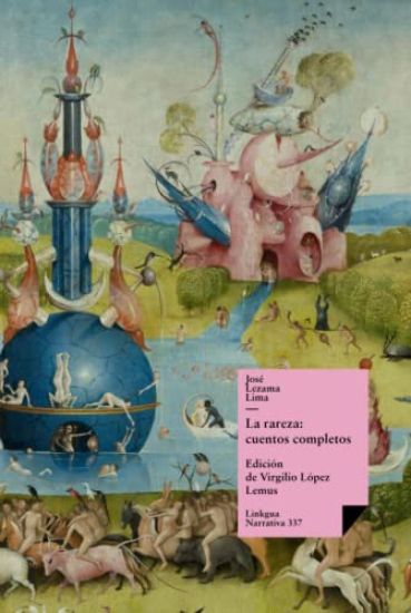 La rareza: cuentos completos de José Lezama Lima