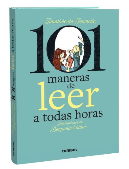 101 Maneras de Leer a Todas Horas / 101 Ways to Read at All Hours
