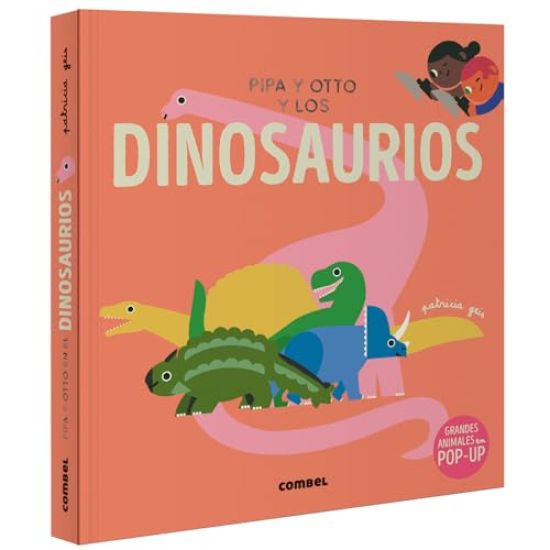Pipa Y Otto Y Los Dinosaurios / Pipa and Otto and the Dinosaurs: Volume 7