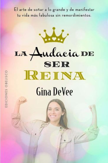 Audacia de Ser Reina, La