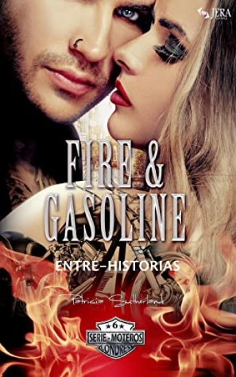 Fire & Gasoline Entre-Historias