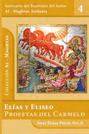 Elías y Eliseo: Profetas del Carmelo