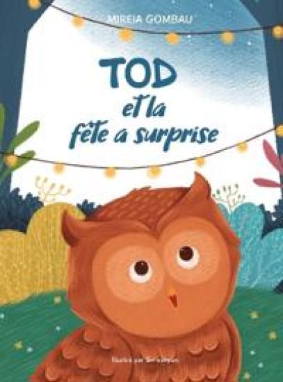 Tod et la f?te a surprise