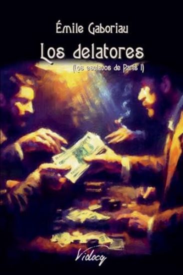 Los delatores: Los esclavos de París I