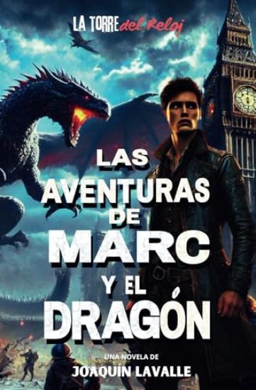 Las aventuras de Marc y el Dragón: La Torre del Reloj