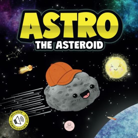 Astro the Asteroid: A Children's Story About the Stars