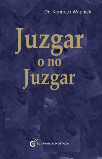 Juzgar O No Juzgar