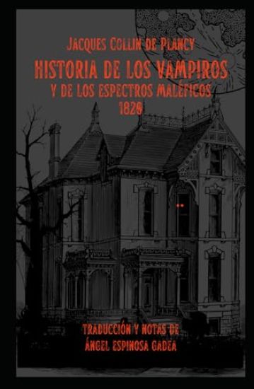 Historia de los vampiros y de los espectros maléficos