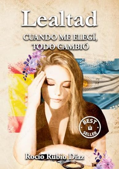 Lealtad: Cuando me elegí, todo cambió