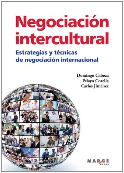 Negociación intercultural. Estrategias y técnicas de negociación internacional