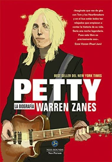 Petty: La Biografía Warren Zanes