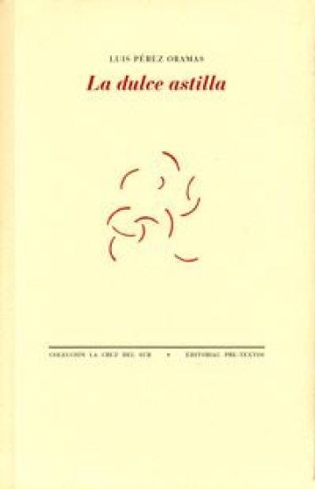 La dulce astilla (Spanska)