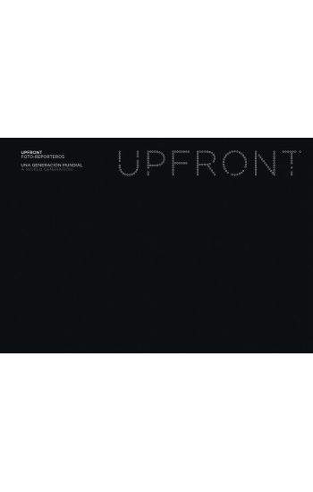 Upfront. Foto-reporters: A World Generation