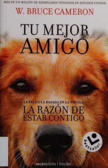 La Razón de Estar Contigo / A Dog's Purpose