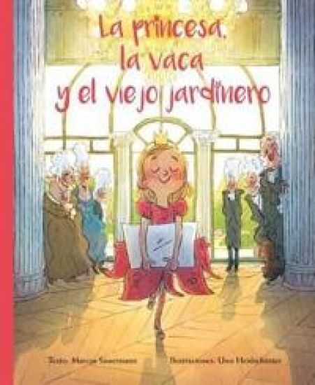 La princesa, la vaca y el viejo jardinero