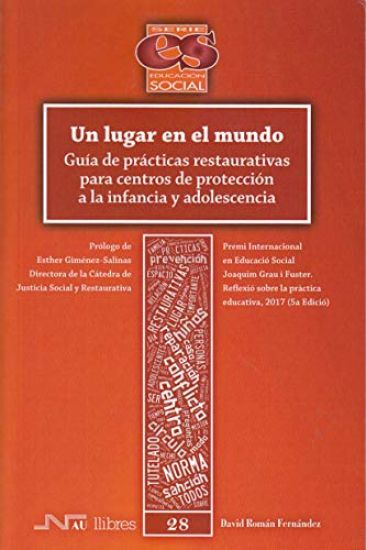 Un lugar en el mundo: Guía de prácticas restaurativas para centros de protección a la infancia y adolescencia