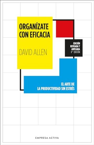 Organizate Con Eficacia (Ed. Revisada Y Ampliada) -V4*