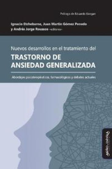 Nuevos desarrollos en el tratamiento del Trastorno de Ansiedad Generalizada