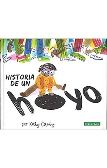 La Historia de Un Hoyo