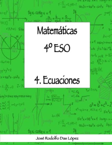 Matemáticas 4° ESO - 4. Ecuaciones