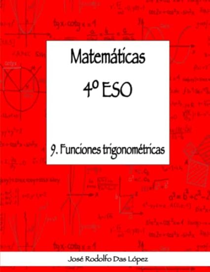 Matemáticas 4° ESO - 9. Funciones trigonométricas
