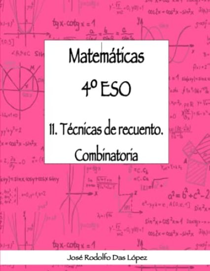 Matemáticas 4° ESO - 11. Técnicas de recuento. Combinatoria