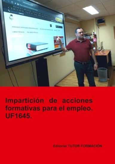 Impartición de acciones formativas para el empleo. UF1645.